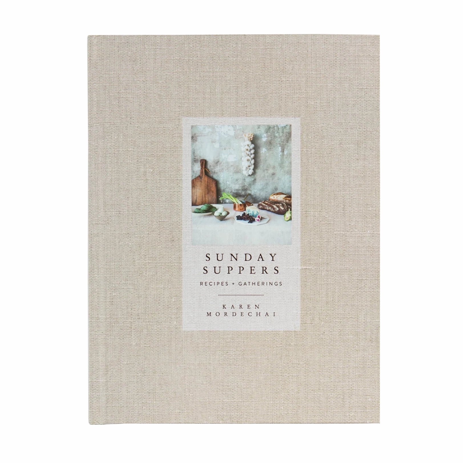 Sunday Suppers Karen Mordechai